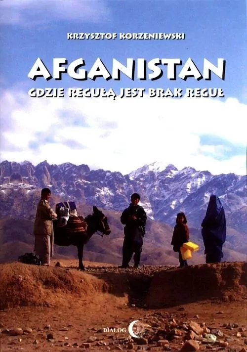 Afganistan. Gdzie regułą jest brak reguł - tantis.pl