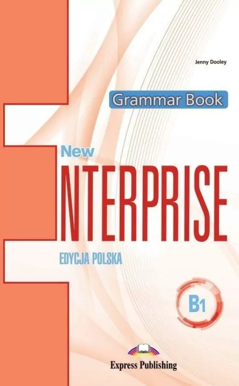 New Enterprise. Grammar Book (Książka do gramatyki). Poziom B1 . Język angielski - tantis.pl