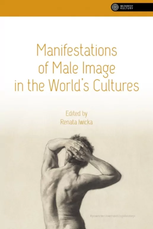 Manifestations of Male Image in the World's Cultures - tantis.pl
