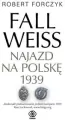 Fall Weiss. Najazd na Polskę 1939 - tantis.pl