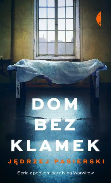 Dom bez klamek. Nina Warwiłow. Tom 1 - tantis.pl