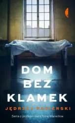 Dom bez klamek. Nina Warwiłow. Tom 1