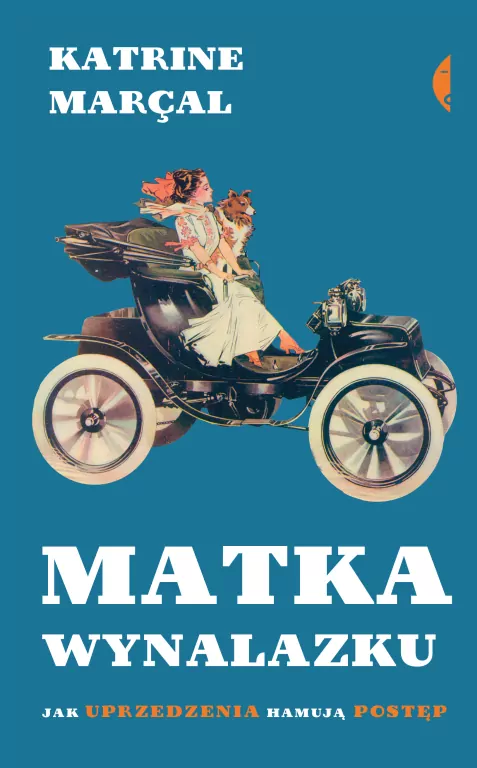 Matka wynalazku. Jak uprzedzenia hamują postęp - tantis.pl