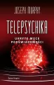 Telepsychika. Ukryte moce podświadomości - tantis.pl