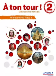 A ton tour ! 2 podręcznik do francuskiego. Klasa 8