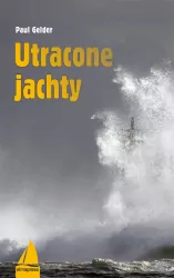 Utracone jachty. Książki dla żeglarzy