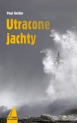 Utracone jachty. Książki dla żeglarzy