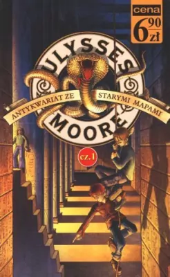 Antykwariat ze starymi mapami. Ulysses Moore. Tom 2. Część 1