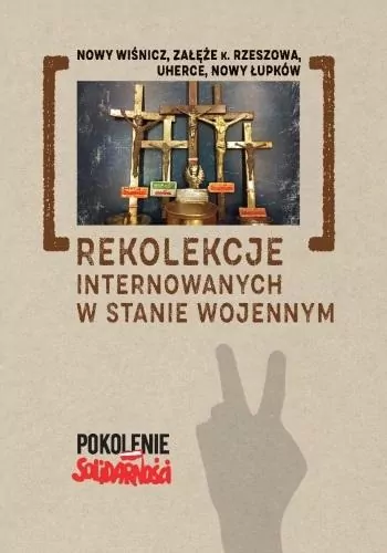 Rekolekcje internowanych w stanie wojennym - tantis.pl