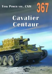 Cavalier. Centaur. Tank Power. Vol. CXIV 367