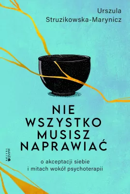 Nie wszystko musisz naprawiać