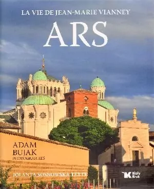 Ars La vie de Jean-Marie Vianney - tantis.pl