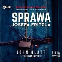 Sprawa Josefa Fritzla audiobook - tantis.pl