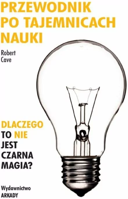 Przewodnik po tajemnicach nauki. Dlaczego to ... - tantis.pl