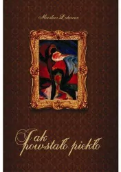 Jak powstało piekło