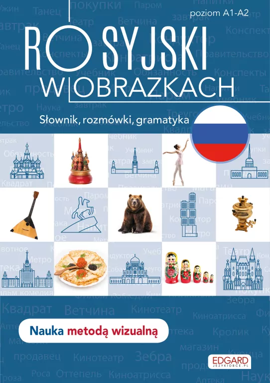 Rosyjski w obrazkach. Słówka, rozmówki, gramatyka A1-A2 - tantis.pl