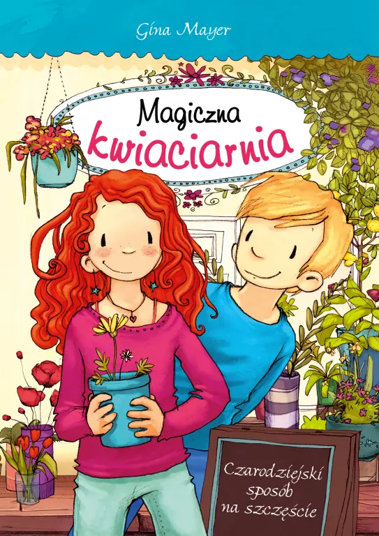 Czarodziejski sposób na szczęście. Magiczna kwiaciarnia. Tom 2 - tantis.pl