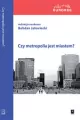 Czy metropolia jest miastem - tantis.pl