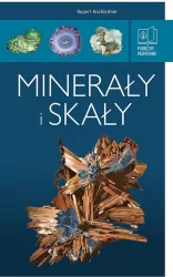 Minerały i skały. Podręczny przewodnik