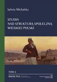 Studia nad strukturą społeczną wiejskiej Polski Tom. 4 - tantis.pl