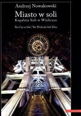 Miasto w soli. Kopalnia Soli w Wieliczce - tantis.pl