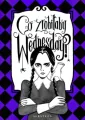 Co zrobiłaby Wednesday? Witaj w erze nikczemności #villainera. Nieoficjalny przewodnik - tantis.pl