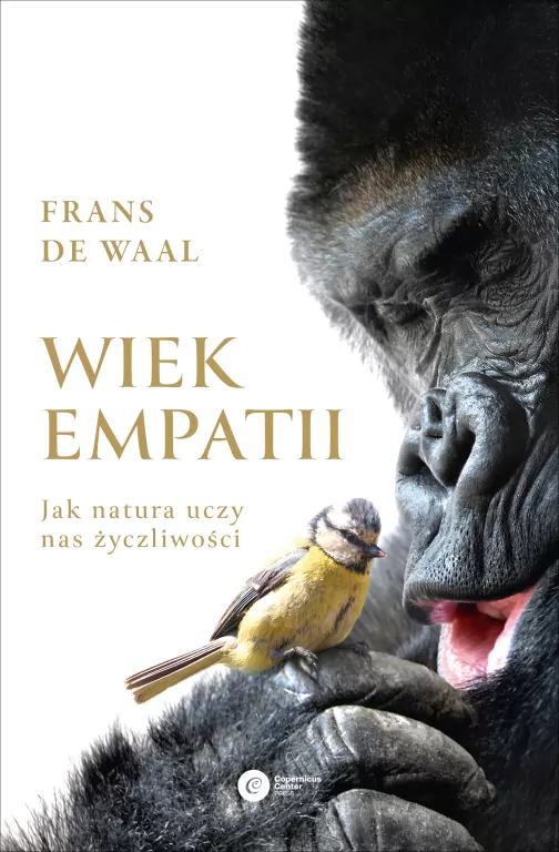 Wiek empatii. Jak natura uczy nas życzliwości - tantis.pl
