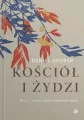 Kościół i Żydzi. Tom 1 - tantis.pl