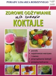 Zdrowe odżywianie na surowo. Koktajle