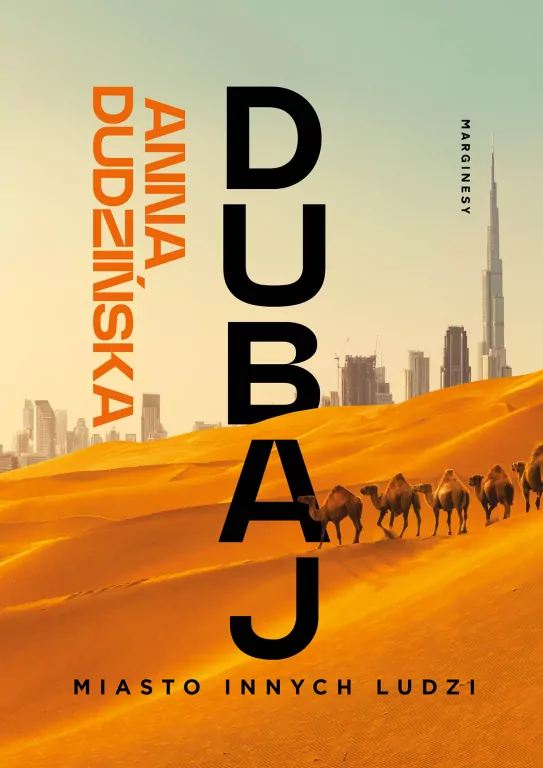 Dubaj. Miasto innych ludzi - tantis.pl