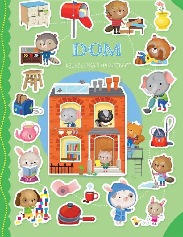 Dom. Książeczka z naklejkami - tantis.pl