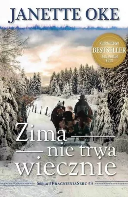 Zima nie trwa wiecznie. Pragnienia serc. Tom 3