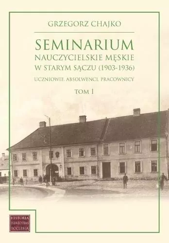 Seminarium nauczycielskie męskie w Starym Sączu... - tantis.pl
