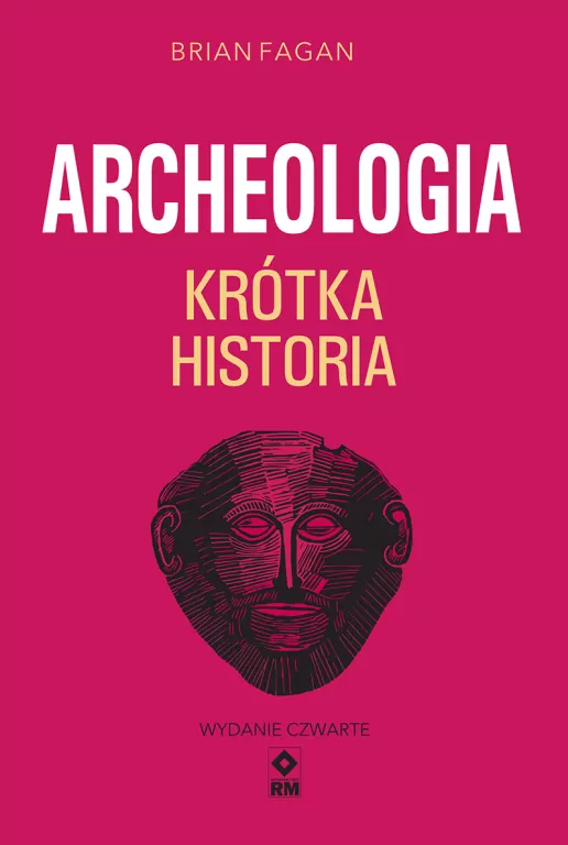 Archeologia. Krótka historia - tantis.pl