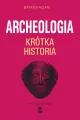 Archeologia. Krótka historia - tantis.pl