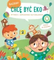 Dlaczego? Chcę być eko. Pytania i odpowiedzi dla maluchów - tantis.pl