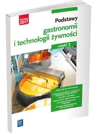 Podstawy gastronomii i technologii żywności. Cz.2 - tantis.pl