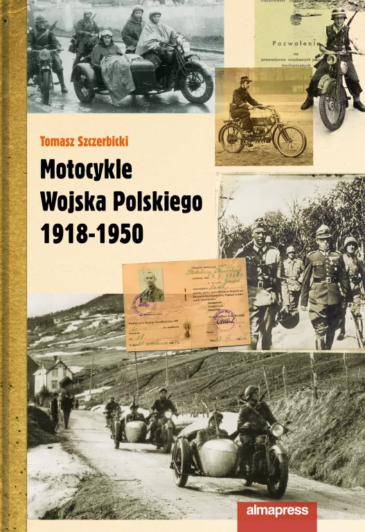 Motocykle Wojska Polskiego 1918-1950 wyd. 3 - tantis.pl