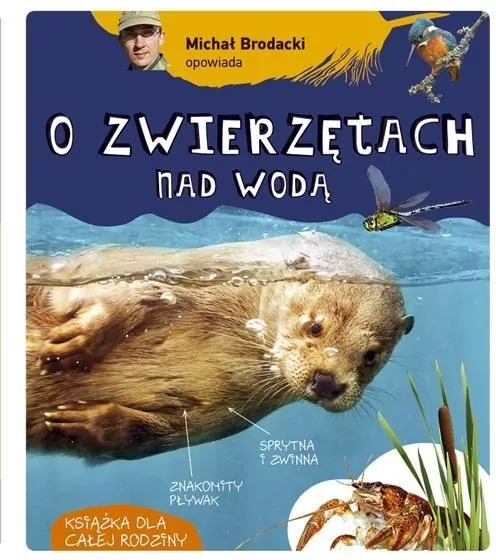 Michał Brodacki opowiada o zwierzętach nad wodą - tantis.pl