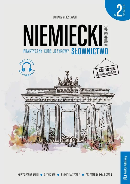 Niemiecki w tłumaczeniach. Słownictwo. Cz. 2. Poziom B1-B2 - tantis.pl