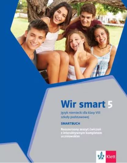 Wir smart 5. Smartbuch. Rozszerzony zeszyt ćwiczeń z interaktywnym kompletem uczniowskim. Język niemiecki dla klasy VIII szkoły podstawowej - tantis.pl