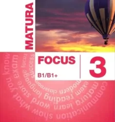 Focus 3. Matura. B1/B1+. Active Teach (wieloletni)