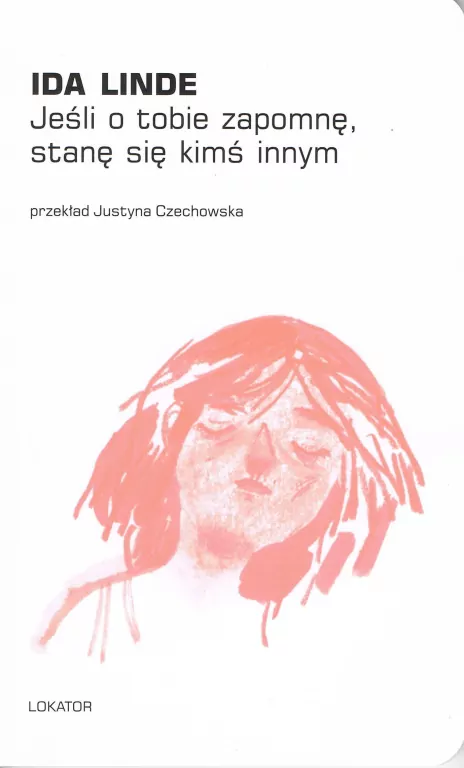 Jeśli o tobie zapomnę, stanę się kimś innym - tantis.pl