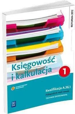 Kalkulacja i księgowość. Technik ekonomista. Część 1 - tantis.pl