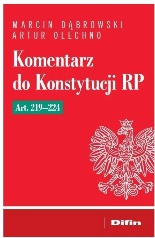 Komentarz do Konstytucji RP art. 219-224 - tantis.pl