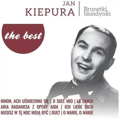 Jan Kiepura. Brunetki, blondynki. The Best - tantis.pl