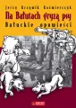 Na Bałutach gryzą psy. Bałuckie opowieści - tantis.pl