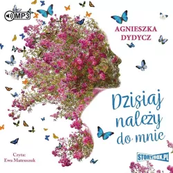 Dzisiaj należy do mnie. Audiobook