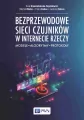 Bezprzewodowe sieci czujników w Internecie rzeczy - tantis.pl