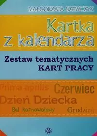 Kartka z kalendarza. Zestaw tematycznych kart pracy - tantis.pl